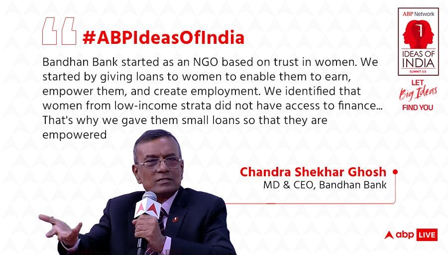 Bandhan Bank MD & CEO Chandra Shekhar Ghosh sheds light on women empowerment; more women taking lead in family decision-making at 'Ideas of India' Summit 3.0