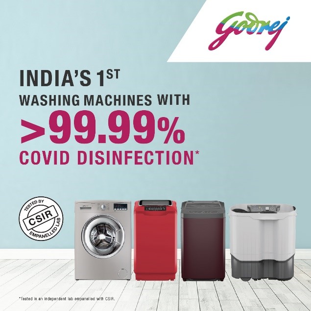 Your clothes will now be more than 99.99% Covid-19 Virus free, with Godrej Washing Machines – first of its kind in India to offer the tested reassurance.