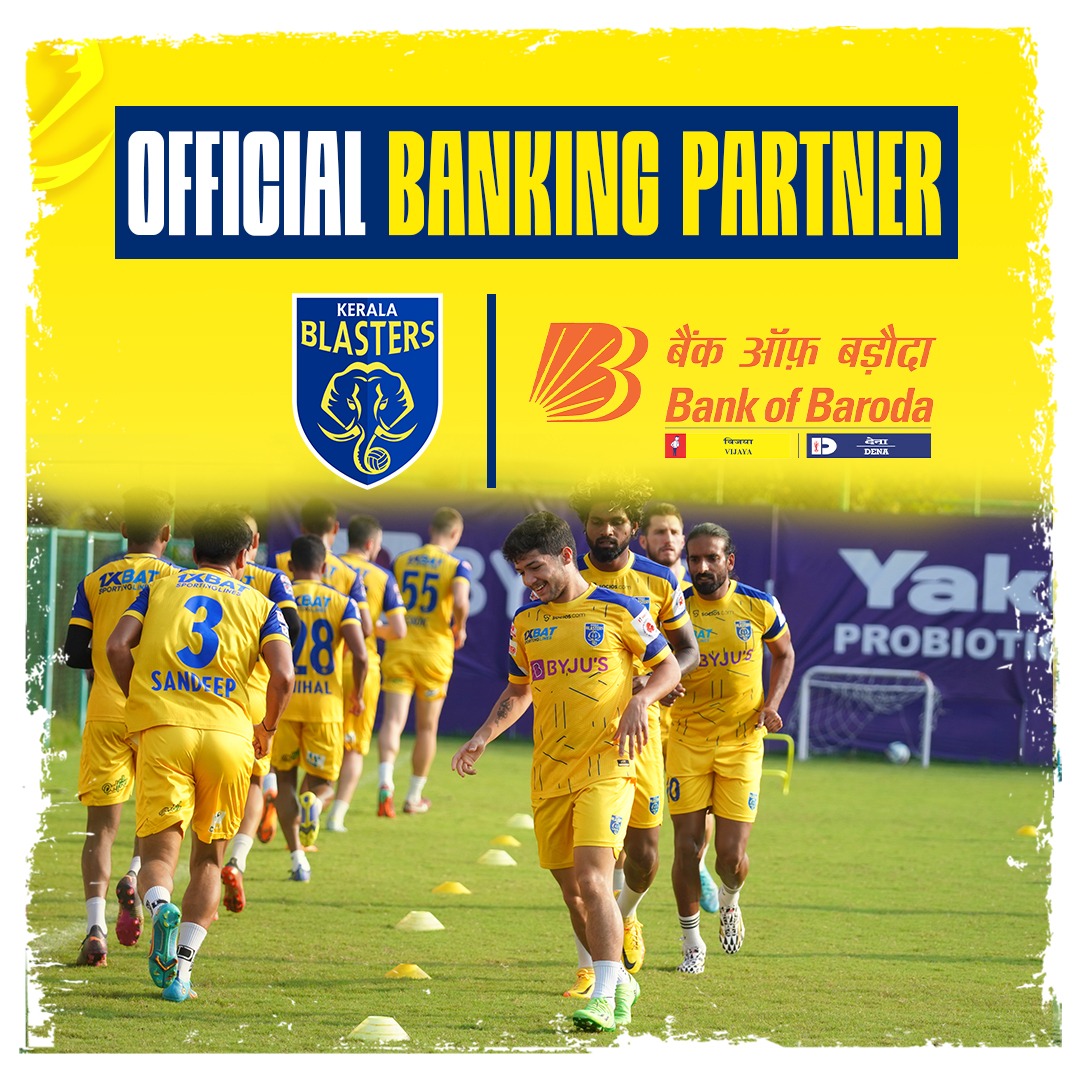Kerala Blasters FC announces Bank of Baroda as their Official Banking Partner for Hero ISL 2022-23